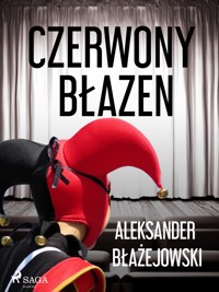 Czerwony Błazen - Aleksander Błażejowski - ebook + audiobook