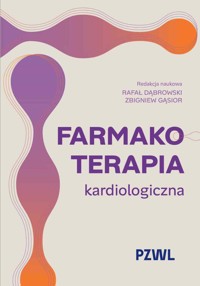 Farmakoterapia kardiologiczna - Rafał Dąbrowski, Zbigniew Gąsior - książka