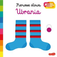 Ubrania Akademia mądrego dziecka Pierwsze słowa - Choux Nathalie - książka