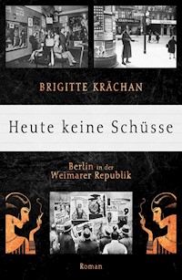 Heute keine Schüsse - Brigitte Krächan - ebook