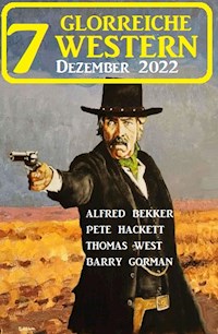 7 Glorreiche Western Dezember 2022 - Barry Gorman - ebook