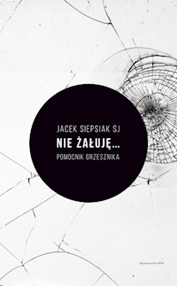 Nie żałuję... - Siepsiak Jacek - książka