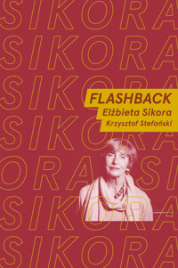 Flashback - Elżbieta Sikora, Krzysztof Stefański - ebook