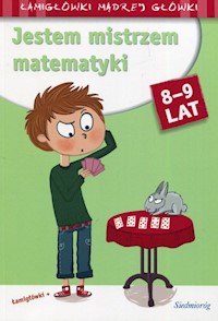 Jestem mistrzem matematyki 8-9 lat - Michałowska Aleksandra - książka