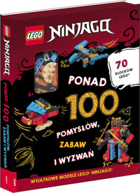 Lego Ninjago Ponad 100 Pomysłów, zabaw i wyzwań -  - książka