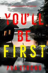 You'll Be First (A Megan York Suspense Thriller—Book Four) - Ava Strong - ebook