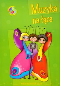 Muzyka na łące W świecie malowanek -  - książka