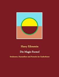 Die Magie-Formel - Harry Eilenstein - ebook