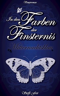 In den Farben der Finsternis - Steffi Frei - ebook