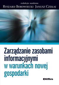 Zarządzanie zasobami informacyjnymi w warunkach nowej gospodarki -  - książka