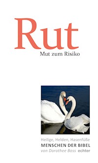 Mut zum Risiko: Rut - Dorothee Boss - ebook