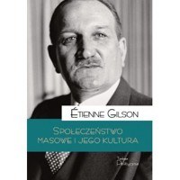 Społeczeństwo masowe i jego kultura - Étienne Gilson - ebook + książka