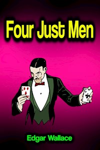Four Just Men - Edgar Wallace - ebook