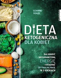 Dieta ketogeniczna dla kobiet - Vogel Leanne - książka