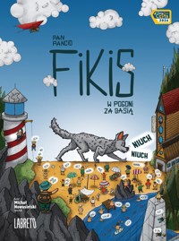 Pan Pancio Fikis. W pogoni za Basią - Michał Nowosielski - książka
