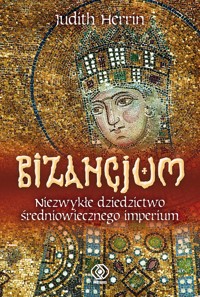Bizancjum - Herrin Judith - ebook + książka
