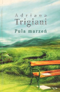 Pula marzeń - Adriana Trigiani - ebook