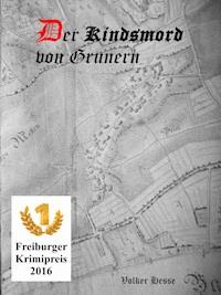 Der Kindsmord von Grunern - Volker Hesse - ebook