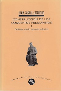 Construcción de los conceptos freudianos I - Juan Carlos Cosentino - ebook