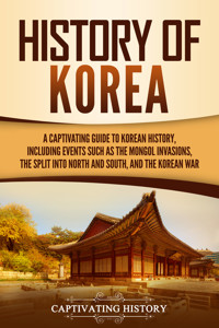 History of Korea - Captivating History - ebook