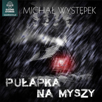 Pułapka na myszy - Michał Występek - audiobook