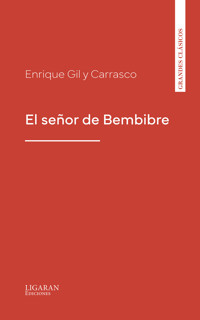 El señor de Bembibre - Enrique Gil y Carrasco - ebook