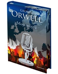 Moja wojna (edycja kolekcjonerska) - George Orwell - książka