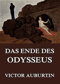 Das Ende des Odysseus - Victor Auburtin - ebook