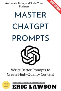Master ChatGPT Prompts: - Eric Lawson - ebook