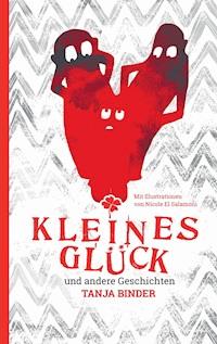 Kleines Glück - Tanja Binder - ebook