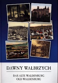 Dawny Wałbrzych -  - książka