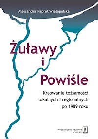 Żuławy i Powiśle - Paprot-Wielopolska Aleksandra - książka