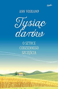 Tysiąc darów - Ann Voskamp - książka