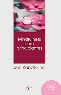 Mindfulness para principiantes - Jon Kabat-Zinn - ebook