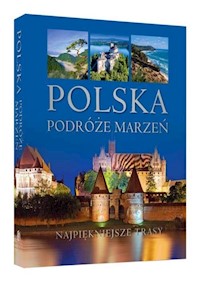 Polska Podróże marzeń -  - książka