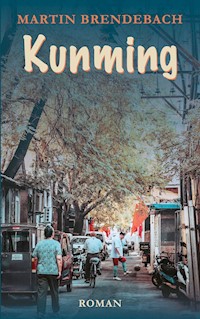 Kunming - Martin Brendebach - ebook