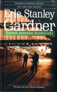 Sprawa samotnej dziedziczki - Erle Stanley Gardner - ebook