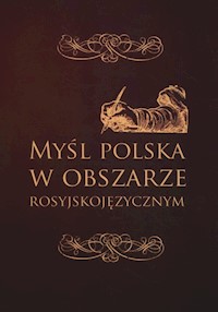 Myśl polska w obszarze rosyjskojęzycznym - Skoczyński Jan - książka
