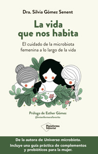 La vida que nos habita - Silvia Gómez Senent - ebook