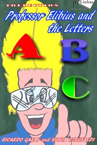 Professor Elibius and the letters - Ricardo Garay - ebook