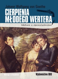 Cierpienia młodego Wertera  (lektura z opracowaniem) - Johann Wolfgang von Goethe - książka