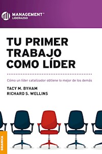 Tu primer trabajo como líder - Tacy M. Byham - ebook
