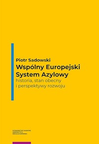 Wspólny Europejski System Azylowy - Sadowski Piotr - książka