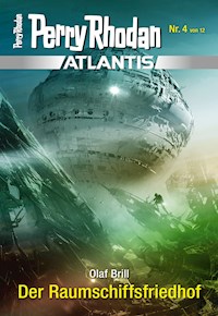 Atlantis 4: Der Raumschiffsfriedhof - Olaf Brill - ebook