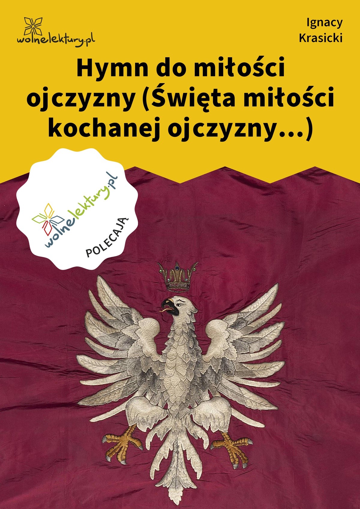 Hymn do miłości ojczyzny (Święta miłości kochanej ojczyzny...)