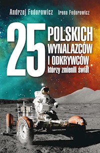 25 polskich wynalazców i odkrywców, którzy zmienili świat - Fedorowicz Andrzej, Fedorowicz Irena - książka