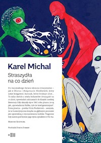 Straszydła na co dzień - Karel Michal - ebook + książka