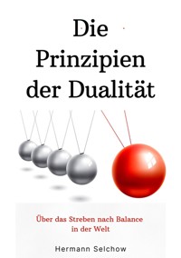 Prinzipien der Dualität - Hermann Selchow - ebook