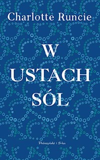 W ustach sól - Runcie Charlotte - książka