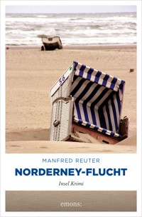 Norderney-Flucht. Oberkommissar Gent Visser ermittelt: Band 1 - Manfred Reuter - ebook